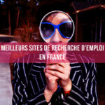 Liste : 15 Meilleurs sites de Recherche d'emploi en France